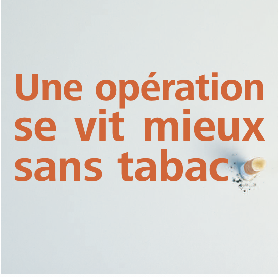 Couverture du livret « Une opération se vit mieux sans tabac »
